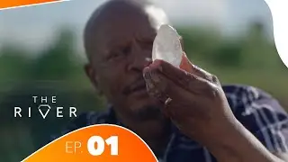 The River - Episode 01 | Complete African Series | Drama, Betrayal & Power