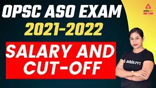 OPSC ASO EXAM 2021-2022 | SALARY AND CUT-OFF