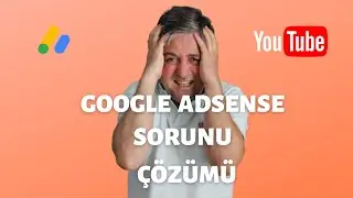 Adsense Sorun Giderme - Adsense Hatası Çözümü - Adsense Politika ihlali