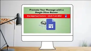 Promote Your Message with a Google Sites Banner