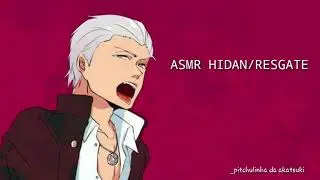 ASMR HIDAN/RESGATE