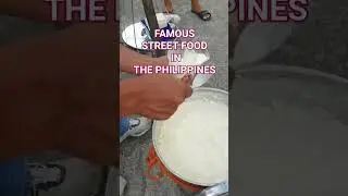 FAMOUS STREET FOOD IN THE PHILIPPINES 