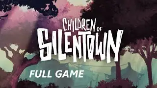 CHILDREN OF SILENTOWN FULL GAME Complete walkthrough gameplay - ALL PUZZLE SOLUTIONS - No commentary