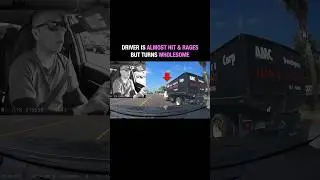 Driver is almost hit & rages but turns wholesome 
