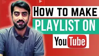 How to Make a Playlist on YouTube