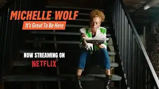 It's Great To Be Here - Michelle Wolf | A comedy special