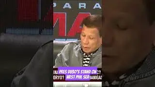 PRES DU30'S STAND ON WEST PHIL SEA