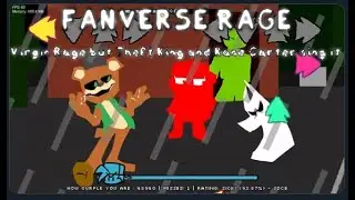 Fanverse Rage - Virgin Rage but Theft King and Kane Carter sing it