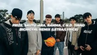 PRIZE, SAUTU, ARA, RAMMA, C N D, TIANO - BICHIGYAL REMIX || (Video Oficial + Letra)