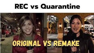 REC vs Quarantine  - Original vs Remake