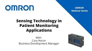 Webinar | OMRON Sensing Technology in Patient Monitoring Applications