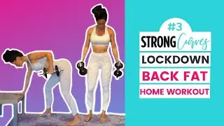 Back Fat & Bra Bulge Home Workout # 3 (STRONG Curves Lock Down Program)
