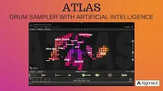 Official Atlas AI Drum Sampler Overview By Ryan Enzed | Algonaut