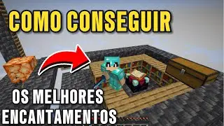 COMO FAZER SALA DE ENCANTAMENTO E CONSEGUIR OS MELHORES ENCANTAMENTOS MINECRAFT 2024
