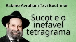 SUCOT E O INEFÁVEL TETRAGRAMA