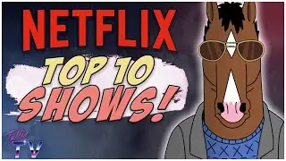 Top 10 Netflix Shows | Netflix Original Shows Ranked