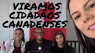 Agora somos cidadãos Canadenses