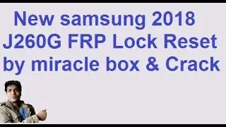 Samsung j2 Core j260g FRP Lock Reset by miracle box thunder