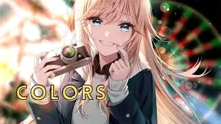 Nightcore: Colors [Lyrics]
