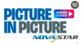 NovaStar VX 600 # PiP - Picture in Picture