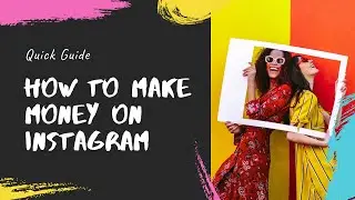 How to make money on Instagram?