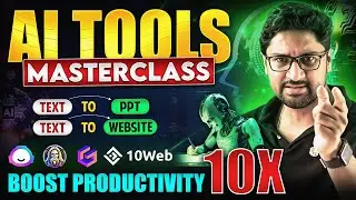 AI Tools Masterclass | Learn These Tools to Boost Productivity 10X