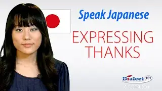 Speak Japanese - Expressing Thanks