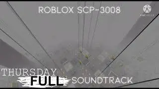 roblox SCP-3008 FULL soundtrack (no cuts) [read desc]