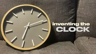 Inventing the Clock