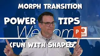 PowerPoint Morph Transition POWER Tips: Fun With Shapes
