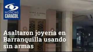 Ladrones asaltaron joyería en Barranquilla usando unas fotos y sin armas
