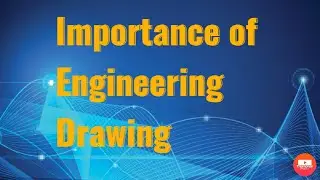 Importance of Engineering Drawing