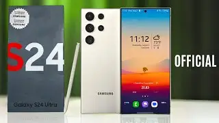 Samsung Galaxy S24 Ultra - It's OFFICIAL