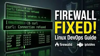 Linux Firewall Explained for DevOps | firewalld, iptables & Troubleshooting