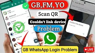 Whatsapp couldn't link device Problem Fix | GB Whatsapp link device Problem Solution 2024