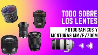 Lentes para cámaras explicado para principiantes