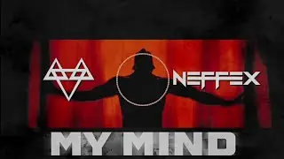 NEFFEX - My Mind