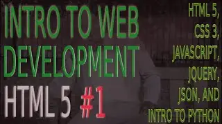Intro To Web Development HTML5 #1 |HTML Tutorial For Beginners JT Devs