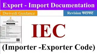IEC, Importer Exporter Code, IEC code, Export Import Documentation, IEC dgft, import export code