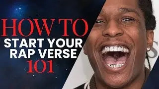 HOW TO START A RAP VERSE