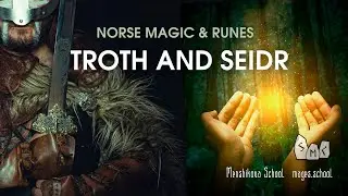 Troth And Seidr. Norse Magic And Runes
