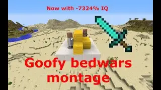 Goofy bedwars montage