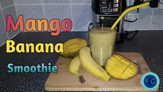 How to make Mango and Banana Smoothie | Recipe