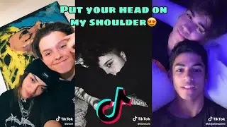Put Your Head On My Shoulder Tiktok Compilation