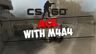 Первый мой Ace на видео в CS:GO