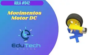 Movimentos  Motor DC