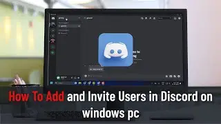 How to Add and Invite Users in Discord on a Windows PC (Guide)