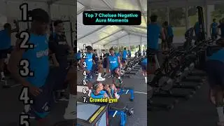 Top 7 Chelsea Negative Aura Moments