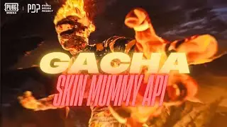 gacha mummy api (dapet hikmah)