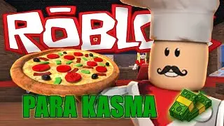 Roblox | Work At a Pizza Place | Para Kasma Yöntemi